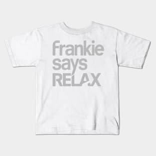 Frankie Says Relax Kids T-Shirt